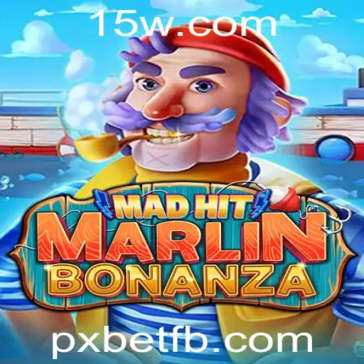 Explorando MadHitMarlinBonanza no Universo PXBet