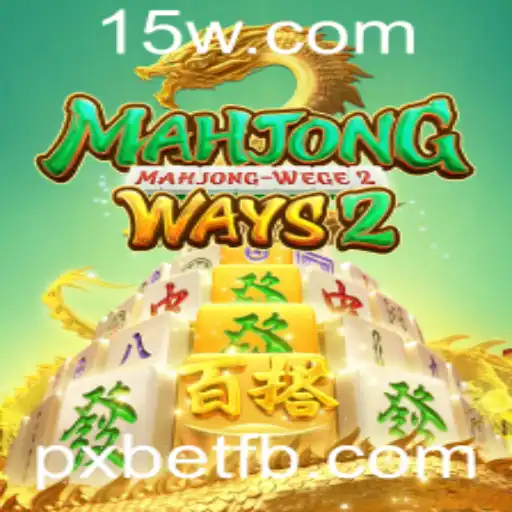Explorando o Fascinante Mundo de MahjongWays2 no PXbet